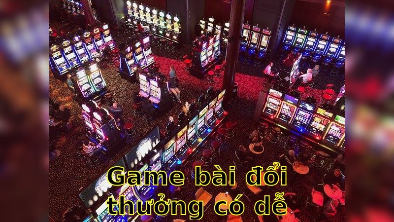 Game Bài Đổi Thưởng Có Dễ Chơi Không – Khám Phá Và Chiến Thắng 2025