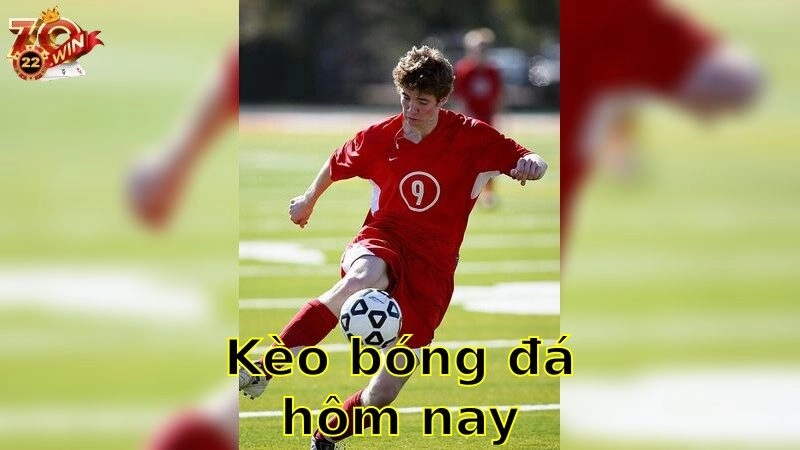 Kèo bóng đá hôm nay – Nắm Bắt Cơ Hội Thắng Lớn 2025