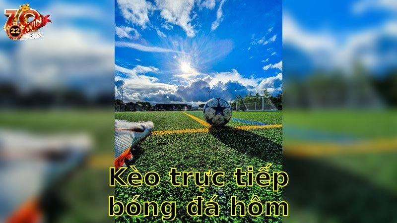 Kèo trực tiếp bóng đá hôm nay – Cập Nhật Mỗi Phút 2025